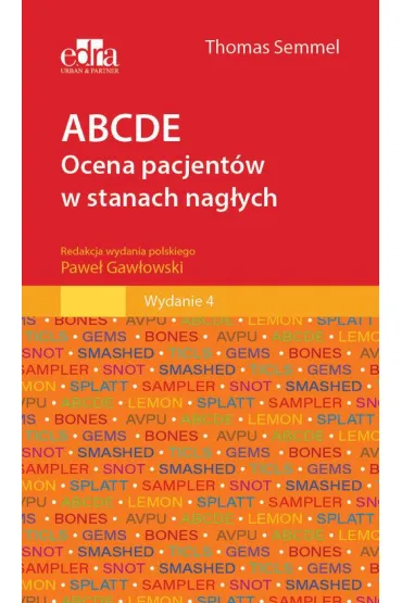 ABCDE Ocena pacjent�w w stanach nag�ych - Thomas Semmel
