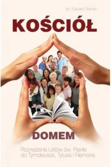Ko�ci� domem - Edward Staniek