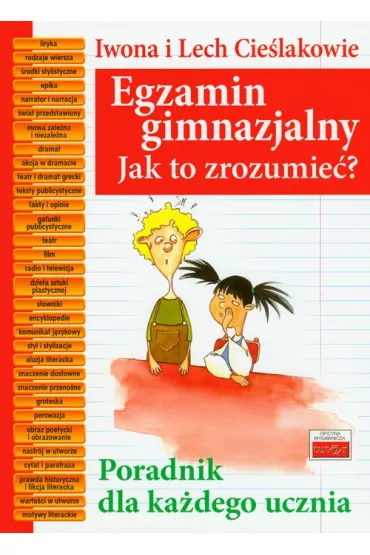 Egzamin gimnazjalny. Jak to zrozumie�? - Iwona Cie�lak, Lech Cie�lak