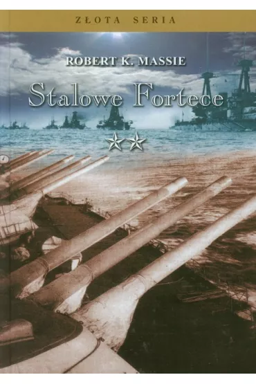 Stalowe fortece tom 2 - Robert K. Massie