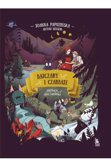 Bajczary i czarbaje - Joanna Papuzi�ska