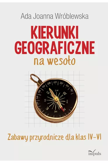 Kierunki geograficzne na weso�o - Ada Joanna Wr�blewska