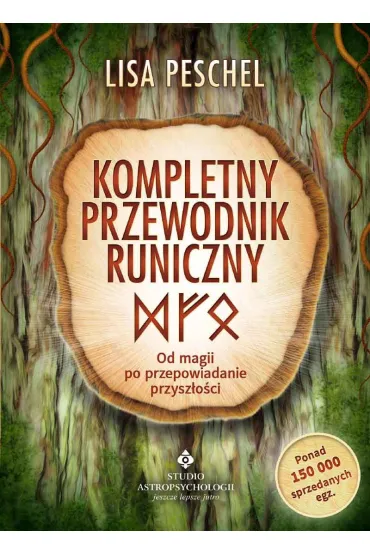 Kompletny przewodnik runiczny - Lisa Peschel