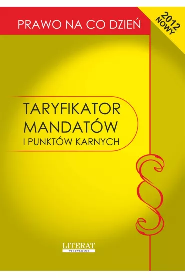 eBook Taryfikator mandat�w i punkt�w karnych 2012. Stan prawny na dzie� 1 lipca 2012 roku pdf - Ewelina Kopo�ska