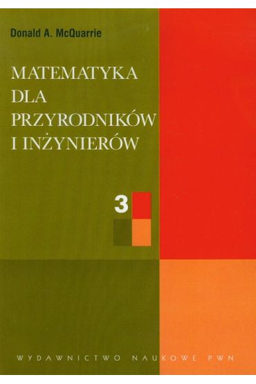 Matematyka dla przyrodników i inżynierów. Tom 3