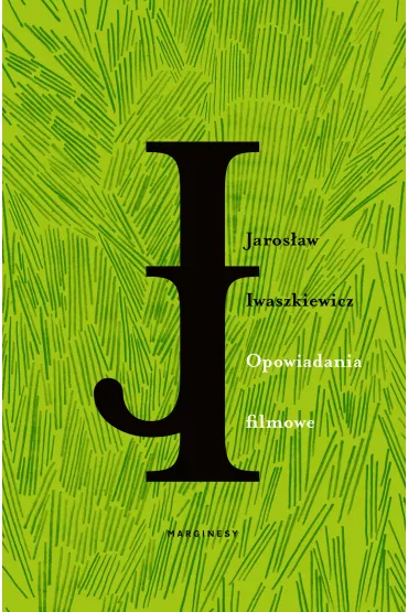 Opowiadania filmowe - Jaros�aw Iwaszkiewicz
