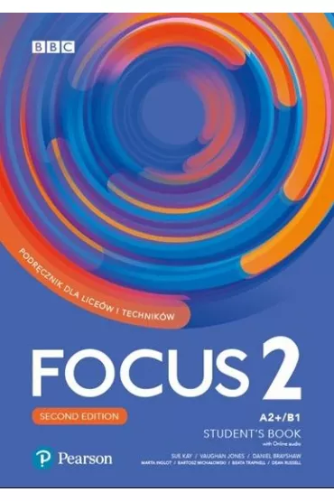 Focus 2. Second Edition. Student's Book + Kod do podrcznika w wersji cyfrowej - Bartosz Michaowski, Beata Trapnell, Daniel Brayshaw, Vaughan Jones, Sue Kay, Dean Russell