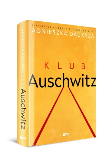 Klub Auschwitz i inne kluby - Agnieszka Dauksza