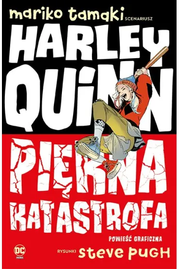 DC Powie�� graficzna 13+ Harley Quinn. Pi�kna katastrofa - Mariko Tamaki