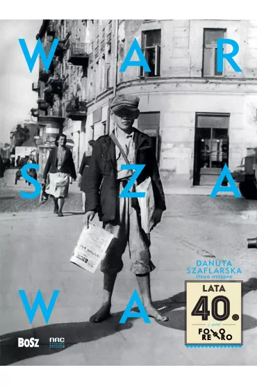 Warszawa lata 40 - Danuta Szaflarska