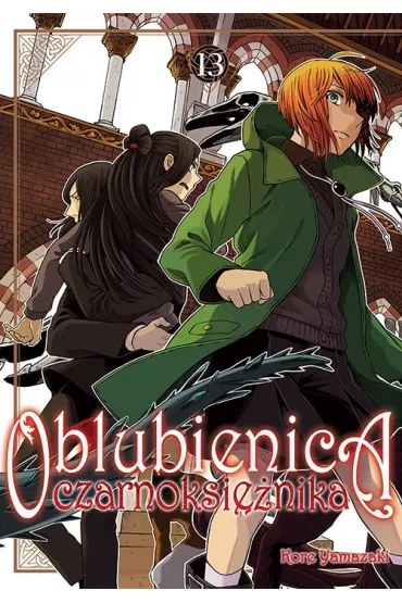 Oblubienica czarnoksi�nika. Tom 13 - Kore Yamazaki
