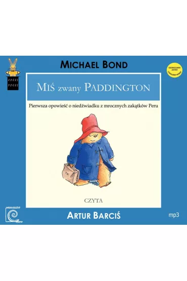 Audiobook Mi� zwany Paddington. Paddington. Tom 1 mp3 - Michael Bond