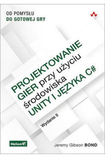 Projektowanie gier przy użyciu środowiska Unity i języka C#