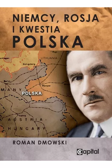 Niemcy Rosja i kwestia polska - Roman Dmowski