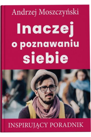 Inaczej o poznawaniu siebie