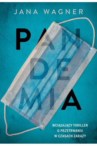 Pandemia. Ku Jezioru - Jana Wagner