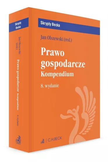 Prawo gospodarcze. Kompendium. Skrypty Becka - Jan Olszewski