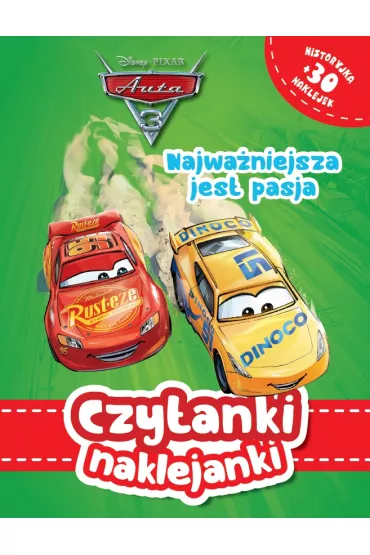 Czytanki naklejanki. Disney Pixar. Auta. Najwa�niejsza jest pasja