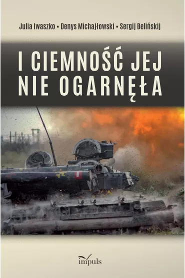 I ciemno�� jej nie ogarn�a - Julia  Iwaszko, Sergij Beli�skij
