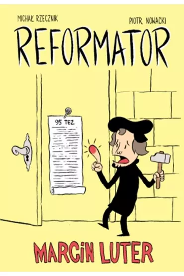 Reformator. Marcin Luter - Piotr Nowacki