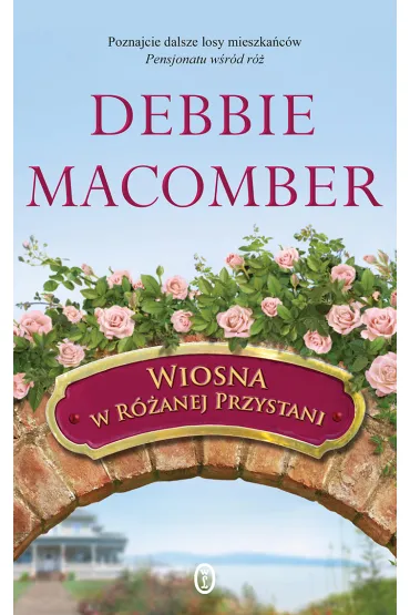 Wiosna w r�anej przystani - Debbie Macomber