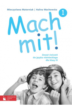 Mach mit! 1 Zeszyt wicze do jzyka niemieckiego dla klasy 4
