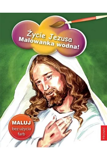 �ycie Jezusa. Malowanka wodna!