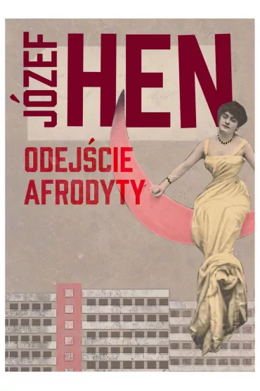 Odej�cie Afrodyty - J�zef Hen