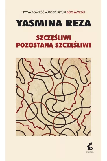 Szcz�liwi pozostan� szcz�liwi - Yasmina Reza