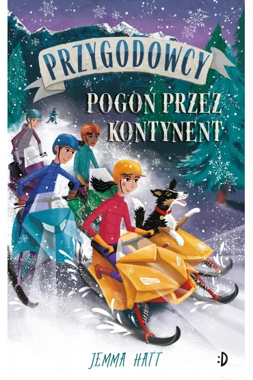 Pogo� przez kontynent. Przygodowcy. Tom 4 - Jemma Hatt