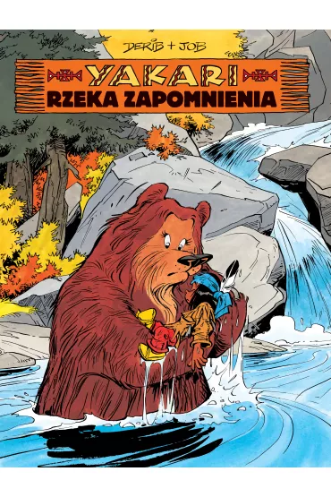 Rzeka zapomnienia. Yakari. Tom 15 - Job