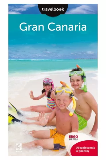 Gran Canaria. Travelbook - Berenika Wilczy�ska