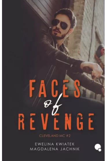 Faces of Revenge. Cleveland MC. Tom 2 - Magdalena  Jachnik, Ewelina  Kwiatek