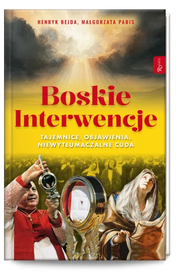 Boskie interwencje - Henryk Bejda, Ma�gorzata Pabis