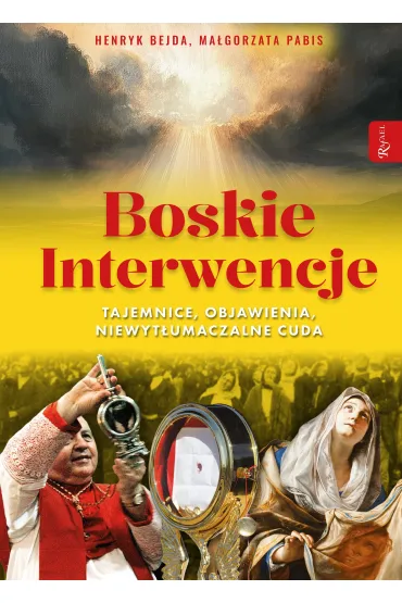 Boskie interwencje - Henryk Bejda, Ma�gorzata Pabis