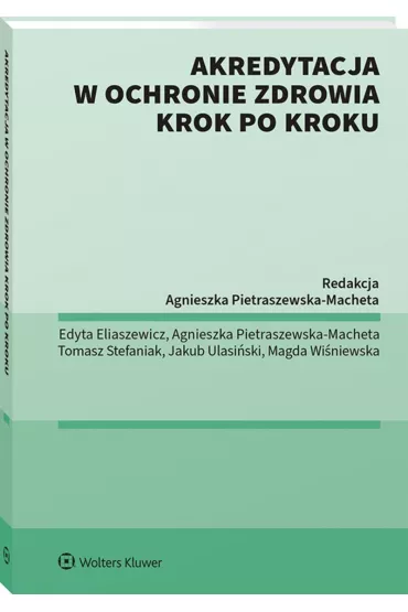 Akredytacja w ochronie zdrowia krok po kroku