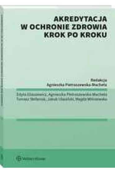 Akredytacja w ochronie zdrowia krok po kroku
