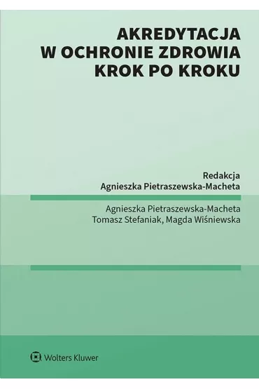 Akredytacja w ochronie zdrowia krok po kroku