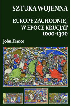 eBook Sztuka wojenna Europy Zachodniej w epoce krucjat 1000-1300 mobi epub
