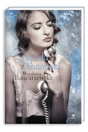 Zapiski z Annopola - Wies�awa Bancarzewska