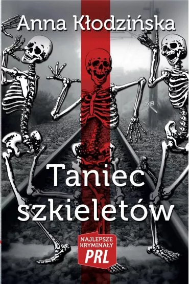 Taniec szkielet�w - Anna K�odzi�ska