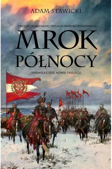 Mrok P�nocy. Nowa Trylogia. Tom 1 - Adam  Stawicki