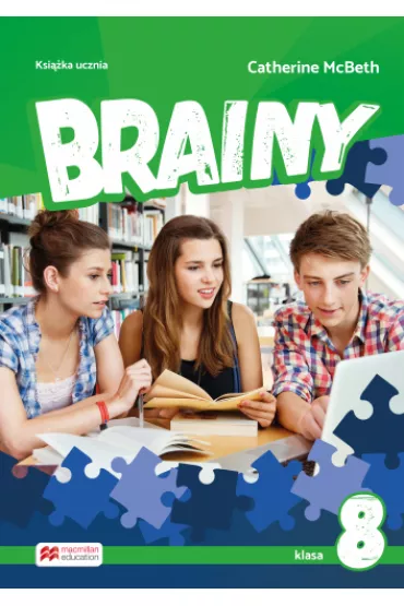 Brainy. Klasa 8. Ksika ucznia. Jzyk angielski. Szkoa podstawowa - Catherine McBeth