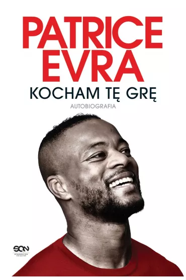 eBook Patrice Evra. Kocham t� gr�. Autobiografia mobi epub - Patrice Evra