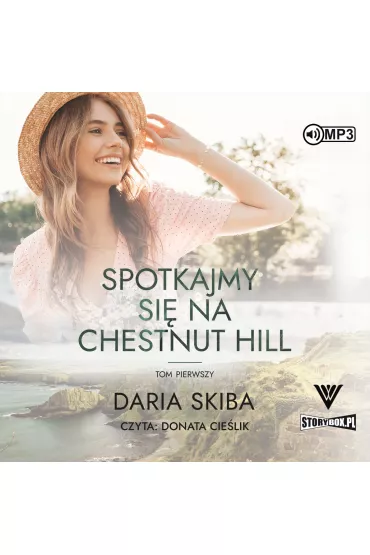 Audiobook Spotkajmy si� na Chestnut Hill T.1 CD - Daria Skiba