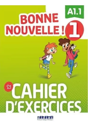 Bonne Nouvelle! 1. �wiczenia A1.1