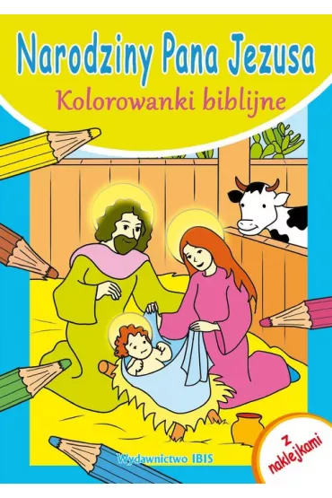 Kolorowanki biblijne. Narodziny Pana Jezusa