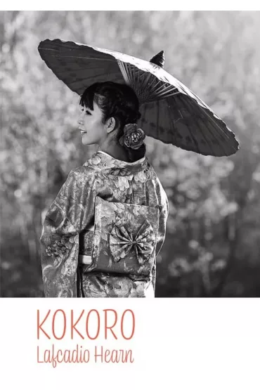 Kokoro - Lafcadio Hearn