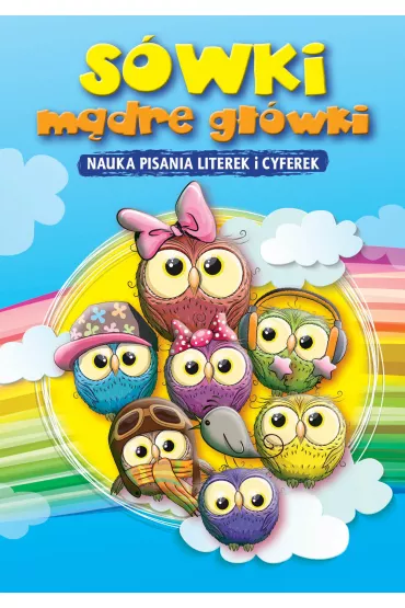 S�wki m�dre g��wki. Nauka pisania literek i cyferek