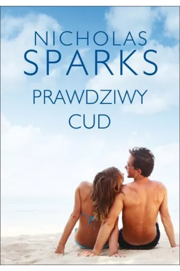 Prawdziwy cud - Nicholas Sparks